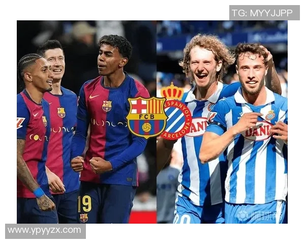 巴塞罗那与西班牙人精彩对决直播全程回顾与分析