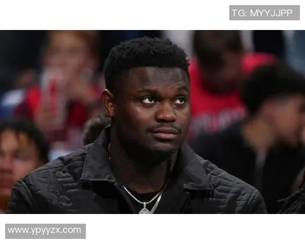 锡安体重问题持续发酵鹈鹕队聘营养师全方位监管饮食健康 锡安体重问题持续发酵鹈鹕队聘营养师全方位监管饮食健康